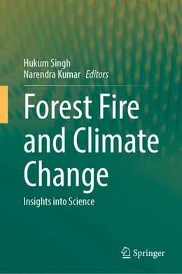 Abbildung von Singh / Kumar | Forest Fire and Climate Change | 1. Auflage | 2025 | beck-shop.de