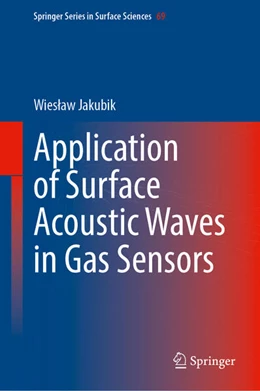Abbildung von Jakubik | Application of Surface Acoustic Waves in Gas Sensors | 1. Auflage | 2025 | beck-shop.de