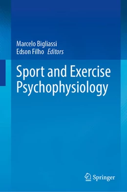 Abbildung von Bigliassi / Filho | Sport and Exercise Psychophysiology | 1. Auflage | 2025 | beck-shop.de