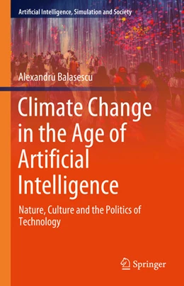 Abbildung von Balasescu | Climate Change in the Age of Artificial Intelligence | 1. Auflage | 2025 | beck-shop.de