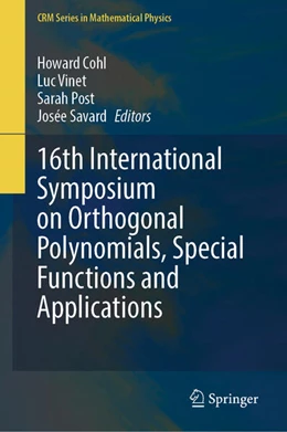 Abbildung von Cohl / Vinet | Proceedings of the 16th International Symposium on Orthogonal Polynomials, Special Functions and Applications (OPSFA-16) | 1. Auflage | 2025 | beck-shop.de