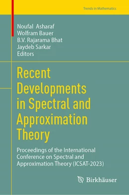 Abbildung von Asharaf / Bauer | Recent Developments in Spectral and Approximation Theory | 1. Auflage | 2025 | beck-shop.de