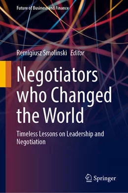 Abbildung von Smolinski | Negotiators who Changed the World | 1. Auflage | 2025 | beck-shop.de