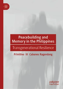 Abbildung von Ragandang | Peacebuilding and Memory in the Philippines | 1. Auflage | 2025 | beck-shop.de