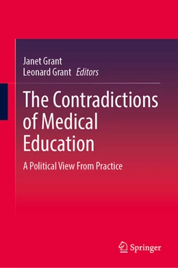 Abbildung von Grant | The Contradictions of Medical Education | 1. Auflage | 2025 | beck-shop.de