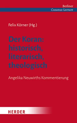 Abbildung von Körner | Der Koran: historisch, literarisch, theologisch | 1. Auflage | 2025 | beck-shop.de