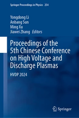 Abbildung von Li / Sun | Proceedings of the 5th Chinese Conference on High Voltage and Discharge Plasmas | 1. Auflage | 2025 | beck-shop.de
