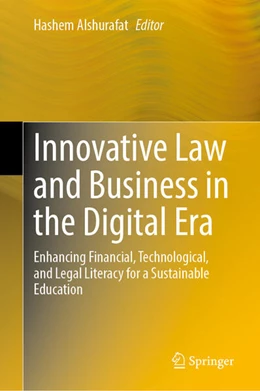 Abbildung von Alshurafat | Innovative Law and Business in the Digital Era | 1. Auflage | 2025 | beck-shop.de