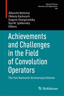 Abbildung von Böttcher / Karlovych | Achievements and Challenges in the Field of Convolution Operators | 1. Auflage | 2025 | beck-shop.de