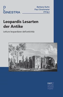 Abbildung von Kuhn / Strohmaier | Leopardis Lesarten der Antike | 1. Auflage | 2025 | beck-shop.de