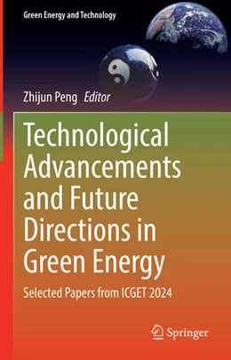Abbildung von Peng | Technological Advancements and Future Directions in Green Energy | 1. Auflage | 2025 | beck-shop.de