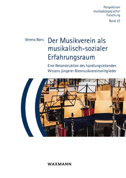 Abbildung von Bons | Der Musikverein als musikalisch-sozialer Erfahrungsraum | 1. Auflage | 2025 | beck-shop.de