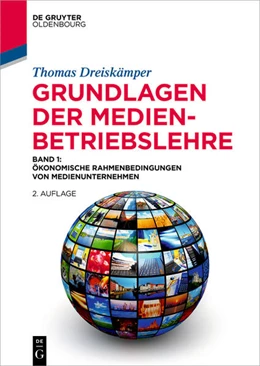 Abbildung von Dreiskämper | Grundlagen der Medienbetriebslehre | 2. Auflage | 2025 | beck-shop.de