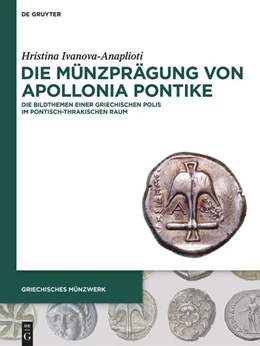 Abbildung von Ivanova-Anaplioti | Die Münzprägung von Apollonia Pontike | 1. Auflage | 2025 | beck-shop.de