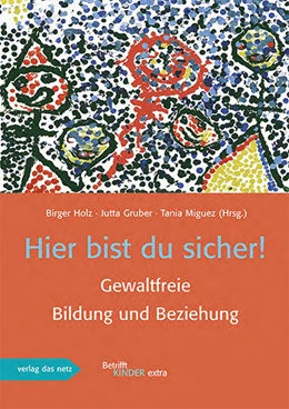 Abbildung von Gruber / Holz | Hier bist du sicher! | 1. Auflage | 2025 | beck-shop.de