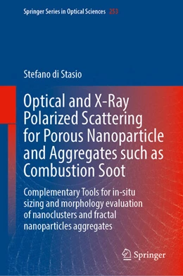 Abbildung von di Stasio | Optical and X-Ray Polarized Scattering for Porous Nanoparticle and Aggregates such as Combustion Soot | 1. Auflage | 2025 | beck-shop.de
