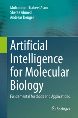 Abbildung von Nabeel Asim / Ahmed | Artificial Intelligence for Molecular Biology | 1. Auflage | 2025 | beck-shop.de