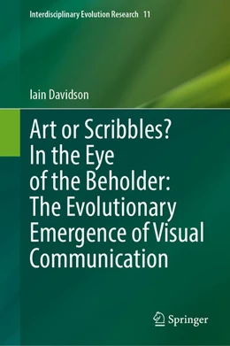 Abbildung von Davidson | Art or Scribbles? In the Eye of the Beholder: The Evolutionary Emergence of Visual Communication | 1. Auflage | 2025 | beck-shop.de