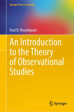 Abbildung von Rosenbaum | An Introduction to the Theory of Observational Studies | 1. Auflage | 2025 | beck-shop.de