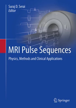 Abbildung von Serai | MRI Pulse Sequences | 1. Auflage | 2025 | beck-shop.de