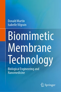 Abbildung von Martin / Vilgrain | Biomimetic Membrane Technology | 1. Auflage | 2025 | beck-shop.de