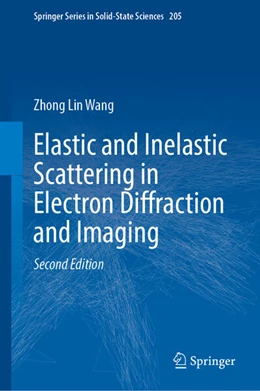 Abbildung von Wang | Elastic and Inelastic Scattering in Electron Diffraction and Imaging | 2. Auflage | 2025 | beck-shop.de