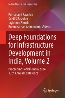 Abbildung von Savoikar / Basarkar | Deep Foundations for Infrastructure Development in India, Volume 2 | 1. Auflage | 2025 | beck-shop.de