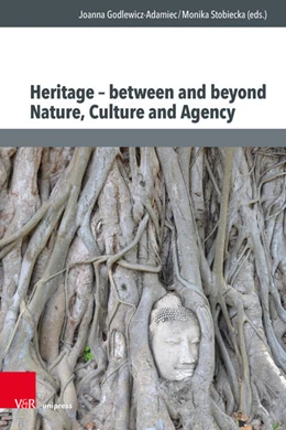 Abbildung von Godlewicz-Adamiec / Stobiecka | Heritage – Between and Beyond Nature, Culture and Agency | 1. Auflage | 2025 | beck-shop.de
