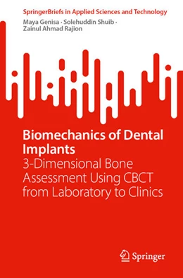 Abbildung von Genisa / Shuib | Biomechanics of Dental Implants | 1. Auflage | 2025 | beck-shop.de