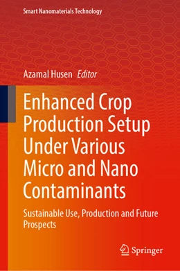 Abbildung von Husen | Enhanced Crop Production Setup Under Various Micro and Nano Contaminants | 1. Auflage | 2025 | beck-shop.de