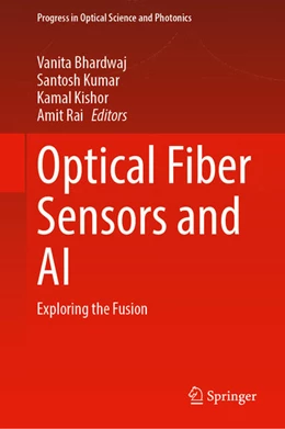 Abbildung von Bhardwaj / Kumar | Optical Fiber Sensors and AI | 1. Auflage | 2025 | beck-shop.de
