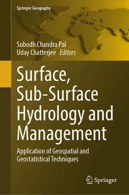 Abbildung von Pal / Chatterjee | Surface, Sub-Surface Hydrology and Management | 1. Auflage | 2025 | beck-shop.de