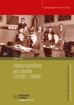 Abbildung von Kahl | Abituraufsätze als Quelle (1900-1968) | 1. Auflage | 2025 | beck-shop.de