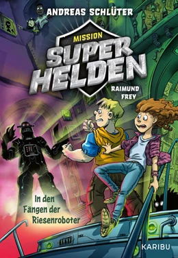 Abbildung von Schlüter | Mission Superhelden (Band 2) - In den Fängen der Riesenroboter | 1. Auflage | 2025 | beck-shop.de
