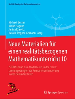 Abbildung von Besser / Hagena | Neue Materialien für einen realitätsbezogenen Mathematikunterricht 10 | 1. Auflage | 2025 | beck-shop.de