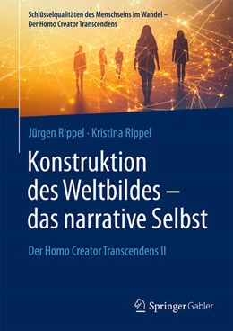 Abbildung von Rippel | Konstruktion des Weltbildes - das narrative Selbst | 1. Auflage | 2025 | beck-shop.de