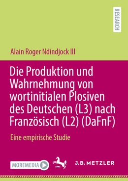 Abbildung von Ndindjock | Die Produktion und Wahrnehmung von wortinitialen Plosiven des Deutschen (L3) nach Französisch (L2) (DaFnF) | 1. Auflage | 2025 | beck-shop.de