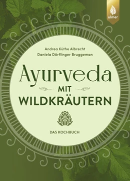 Abbildung von Dörflinger Bruggeman / Küthe Albrecht | Ayurveda mit Wildkräutern | 1. Auflage | 2026 | beck-shop.de