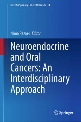 Abbildung von Rezaei | Neuroendocrine and Oral Cancers: An Interdisciplinary Approach | 1. Auflage | 2025 | beck-shop.de