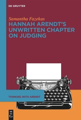 Abbildung von Fazekas | Hannah Arendt’s Unwritten Chapter on Judging | 1. Auflage | 2025 | 1 | beck-shop.de