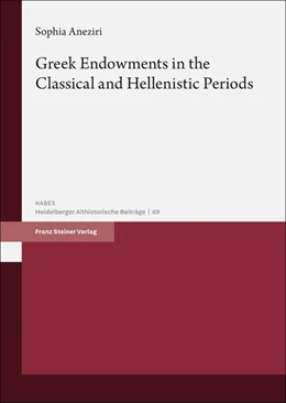 Abbildung von Aneziri | Greek Endowments in the Classical and Hellenistic Periods | 1. Auflage | 2025 | beck-shop.de