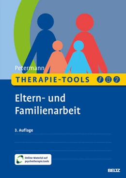 Abbildung von Petermann | Therapie-Tools Eltern- und Familienarbeit | 3. Auflage | 2025 | beck-shop.de