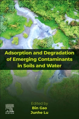 Abbildung von Gao / Lu | Adsorption and Degradation of Emerging Contaminants in Soils and Water | 1. Auflage | 2025 | beck-shop.de
