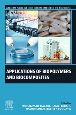 Abbildung von Jawaid / Khiari | Applications of Biopolymers and Biocomposites | 1. Auflage | 2026 | beck-shop.de