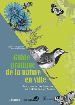 Abbildung von Tschäppeler / Haslinger | Guide pratique de la nature en ville | 1. Auflage | 2025 | beck-shop.de