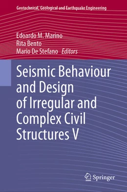 Abbildung von Marino / Bento | Seismic Behaviour and Design of Irregular and Complex Civil Structures V | 1. Auflage | 2025 | beck-shop.de