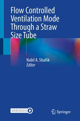 Abbildung von Shallik | Flow Controlled Ventilation Mode Through a Straw Size Tube | 1. Auflage | 2025 | beck-shop.de