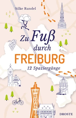 Abbildung von Rundel | Zu Fuß durch Freiburg | 1. Auflage | 2025 | beck-shop.de