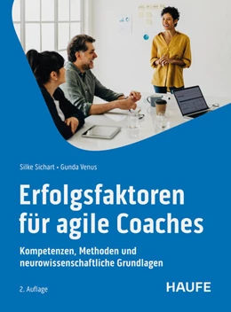 Abbildung von Sichart / Venus | Erfolgsfaktoren für Agile Coaches | 2. Auflage | 2025 | beck-shop.de