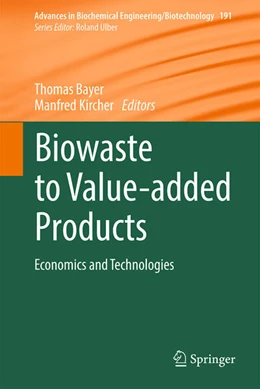 Abbildung von Bayer / Kircher | Biowaste to Value-added Products | 1. Auflage | 2025 | beck-shop.de